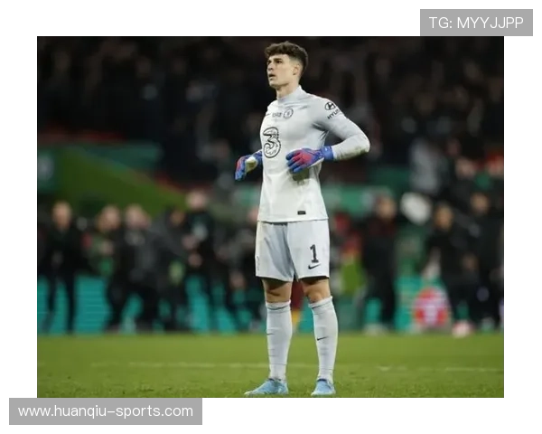 凯帕租借期满后将回归切尔西 伯恩茅斯官方宣布